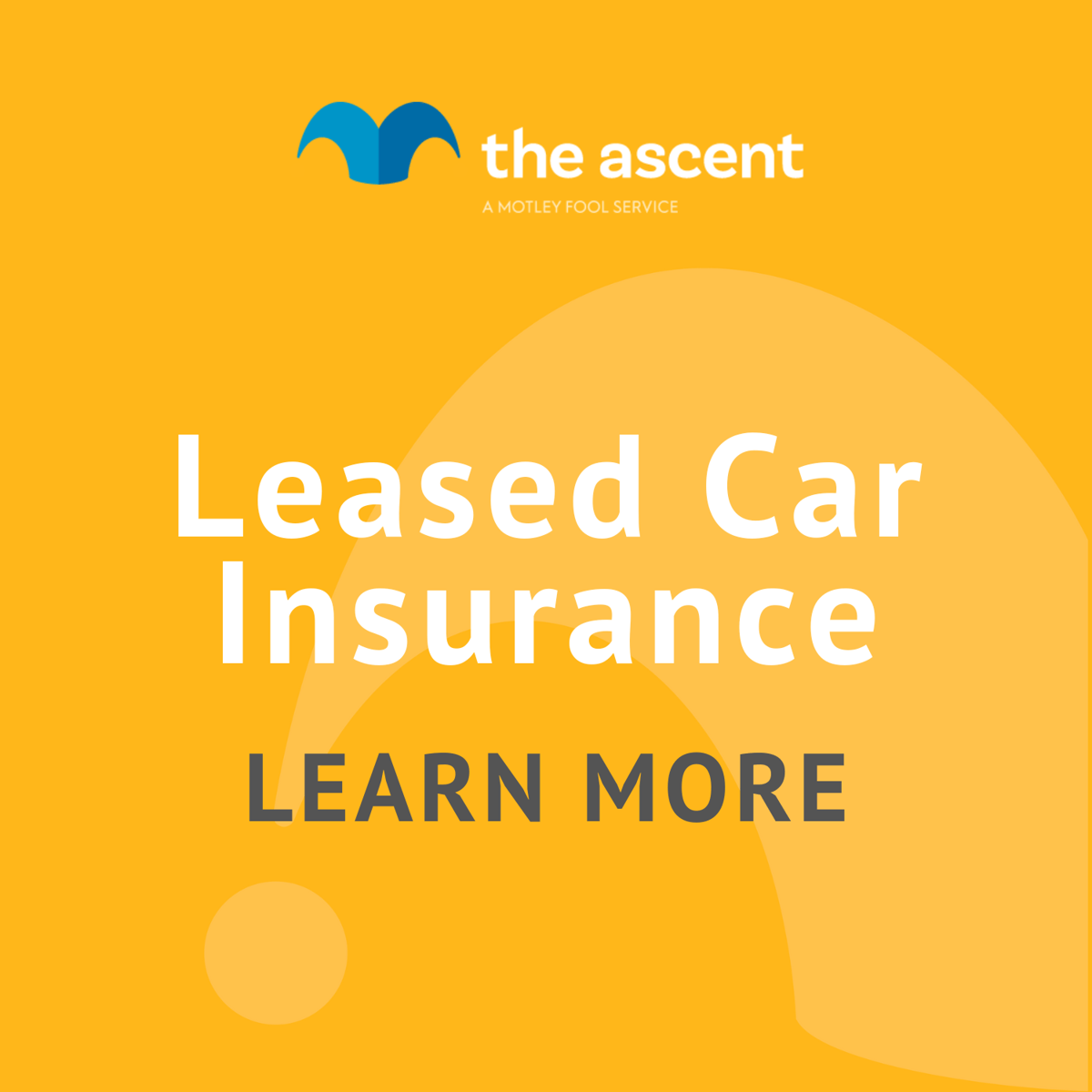 Insurance for Leased Cars What You Need to Know The Motley Fool