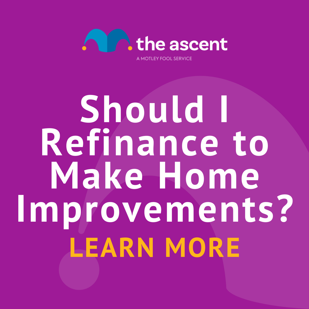 Should I Refinance to Make Home Improvements?