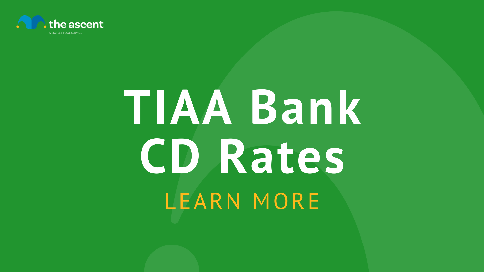 TIAA Bank CD Rates The Ascent by Motley Fool