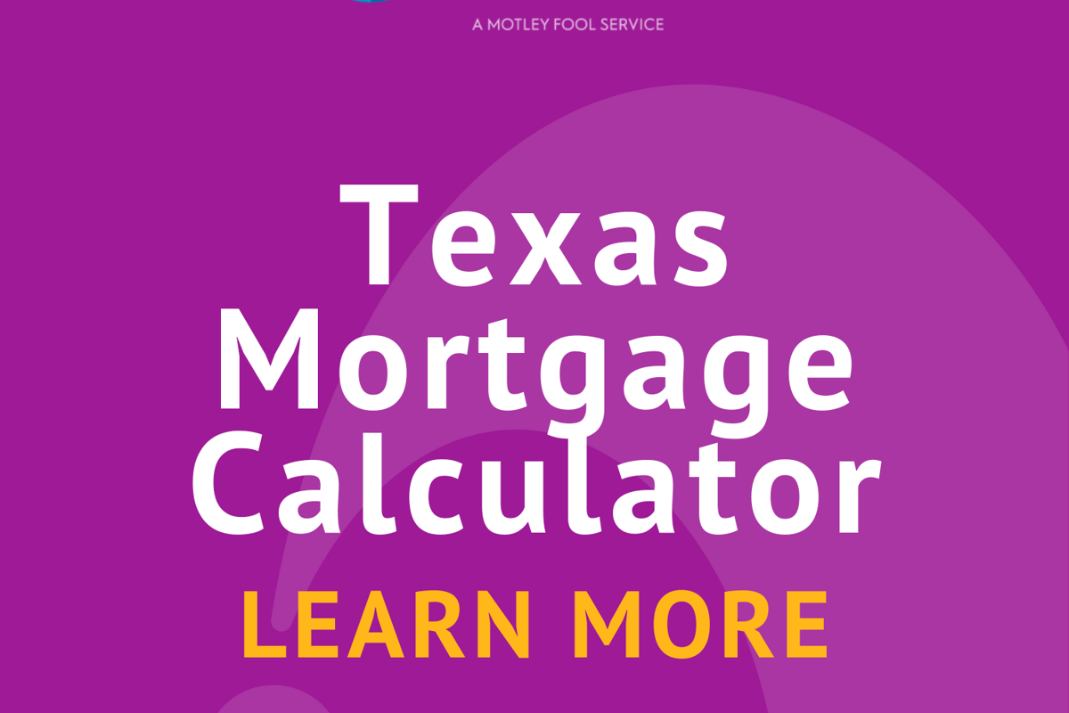 Texas Mortgage Calculator The Motley Fool