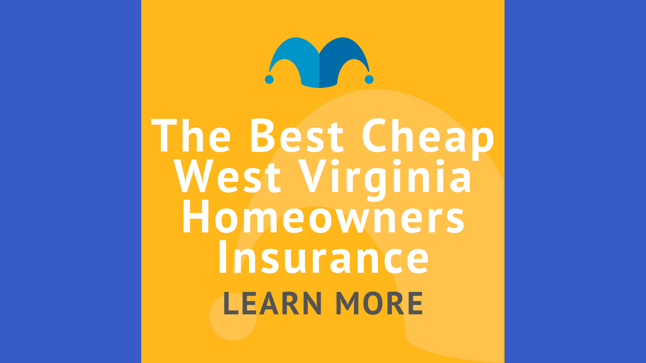2024 Best Cheap Homeowners Insurance in West Virginia | The Motley