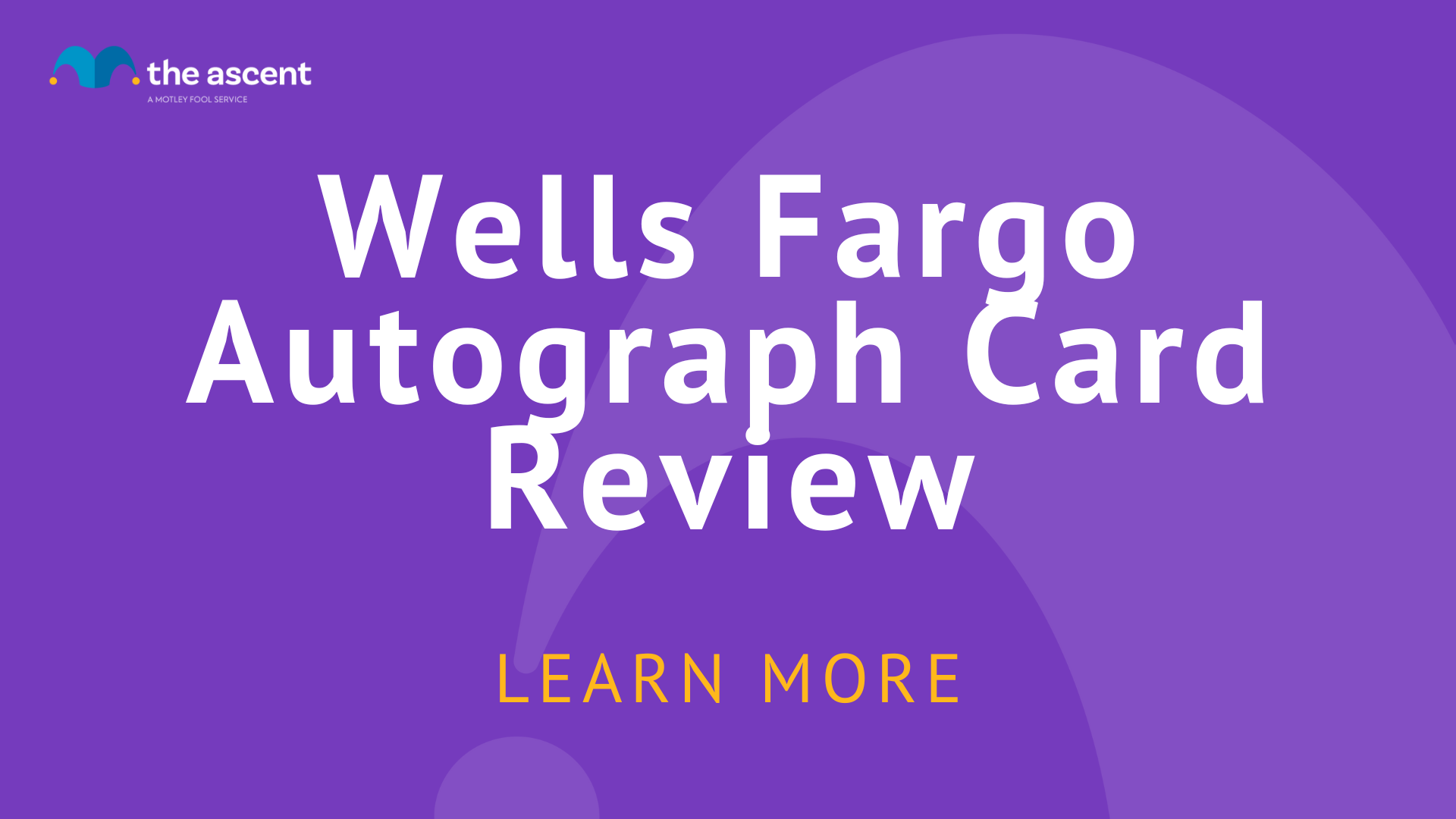 Wells Fargo Autograph Card Review