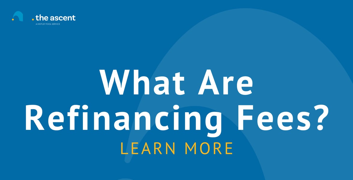 Fees With Refinancing Mortgage