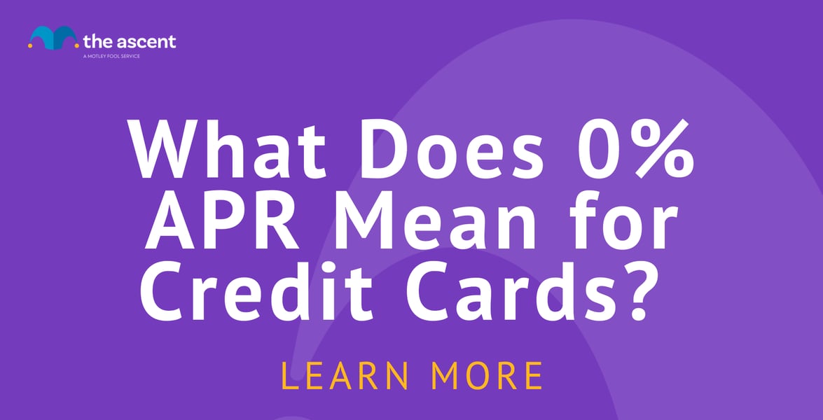 What Does 0 APR Mean for Credit Cards? The Ascent