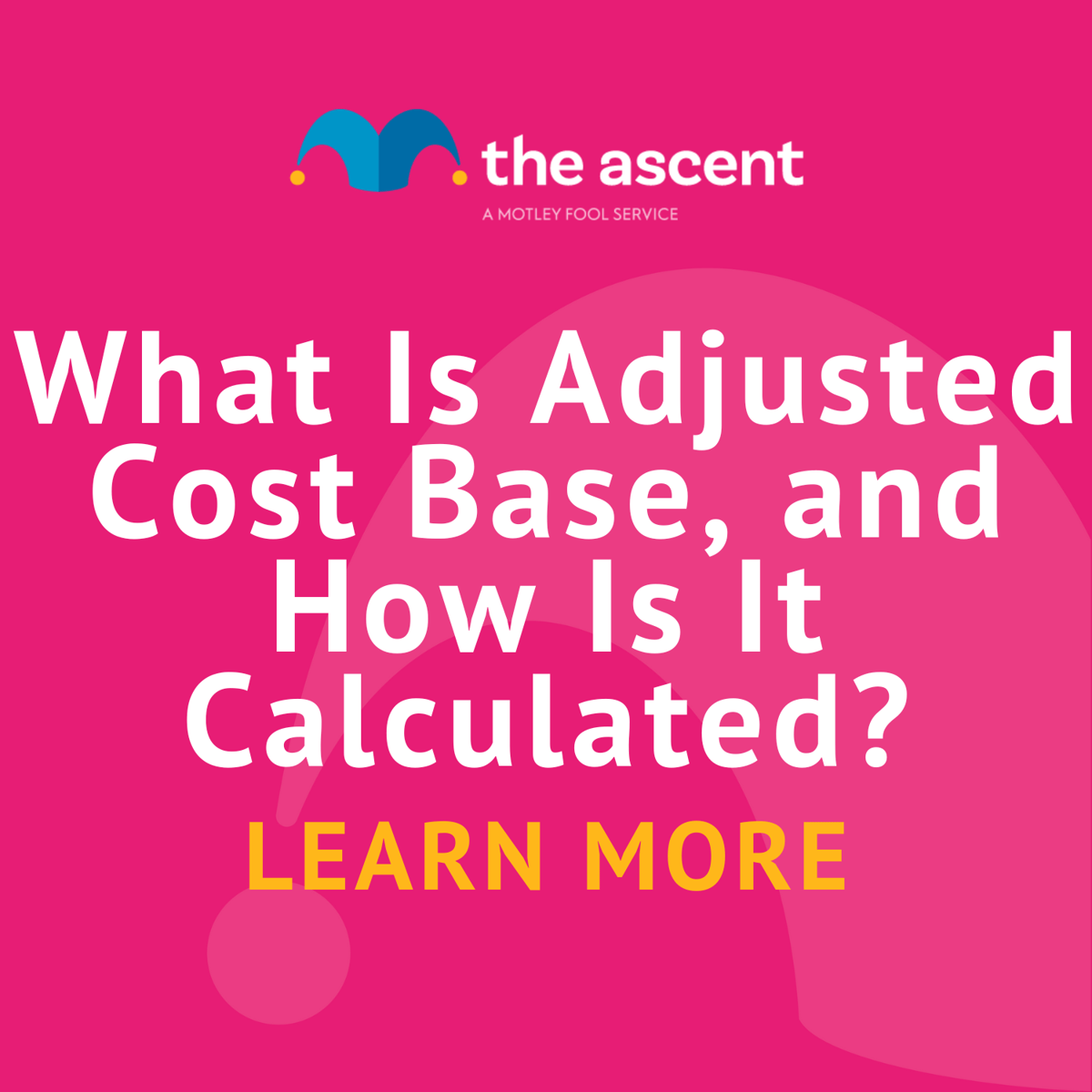 What Is Adjusted Cost Base, and How Is It Calculated? The Motley Fool