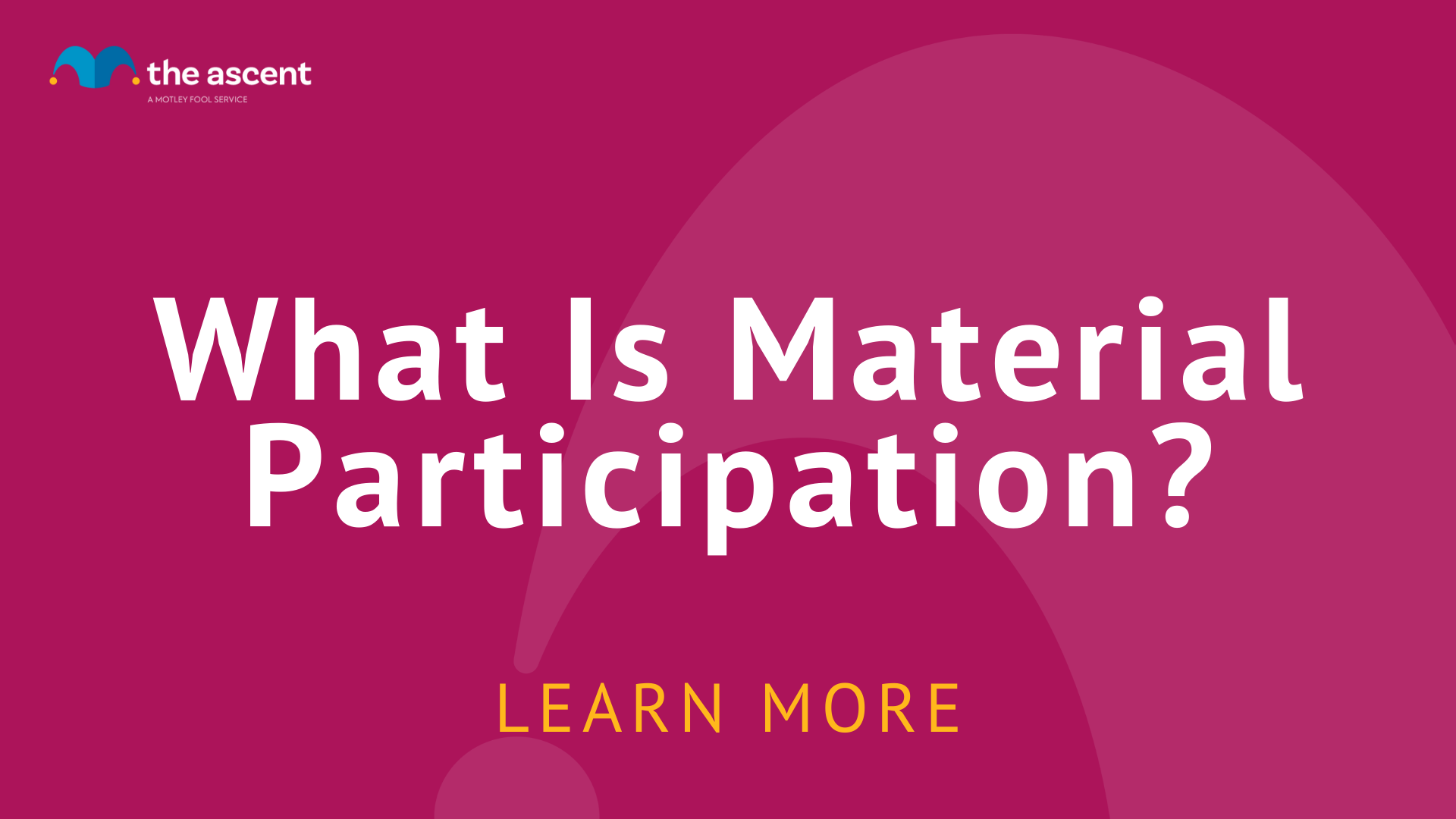 what-is-material-participation-the-ascent-by-motley-fool