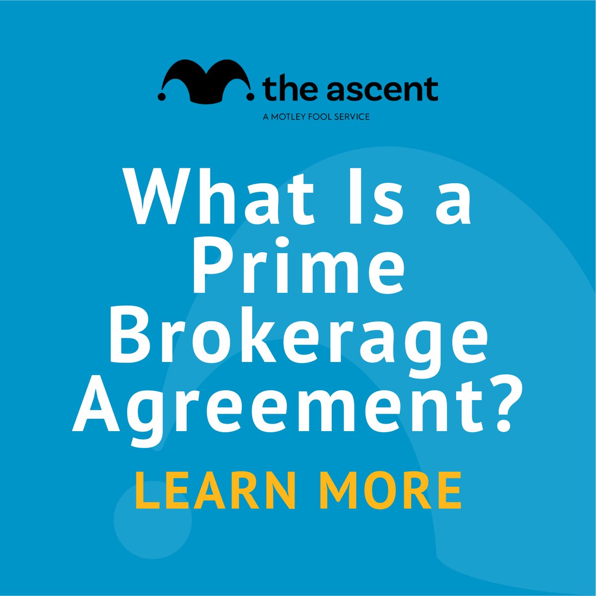 What Is a Prime Brokerage Agreement? | The Motley Fool