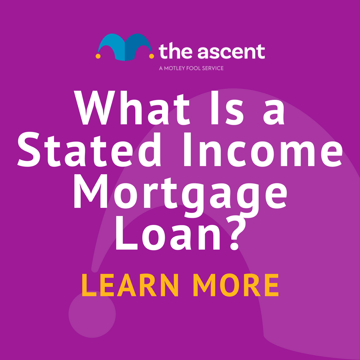 What Is a Stated Mortgage Loan?
