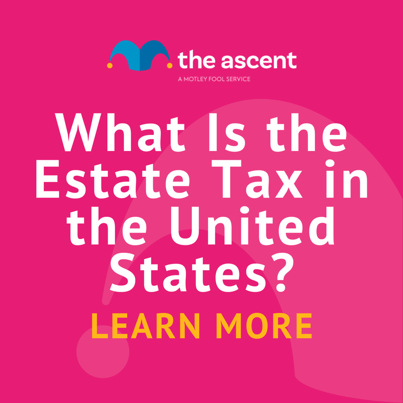What Is The Estate Tax In The United States? | The Motley Fool
