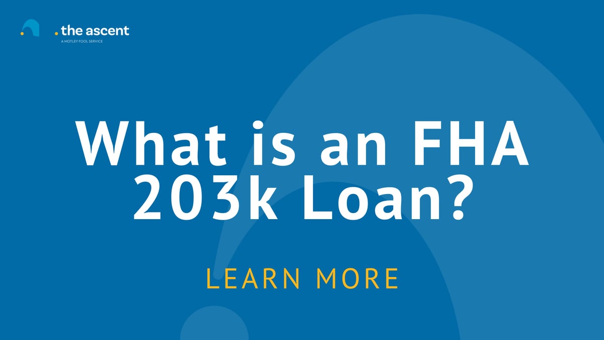 What is an FHA 203k Loan? | The Ascent by Motley Fool