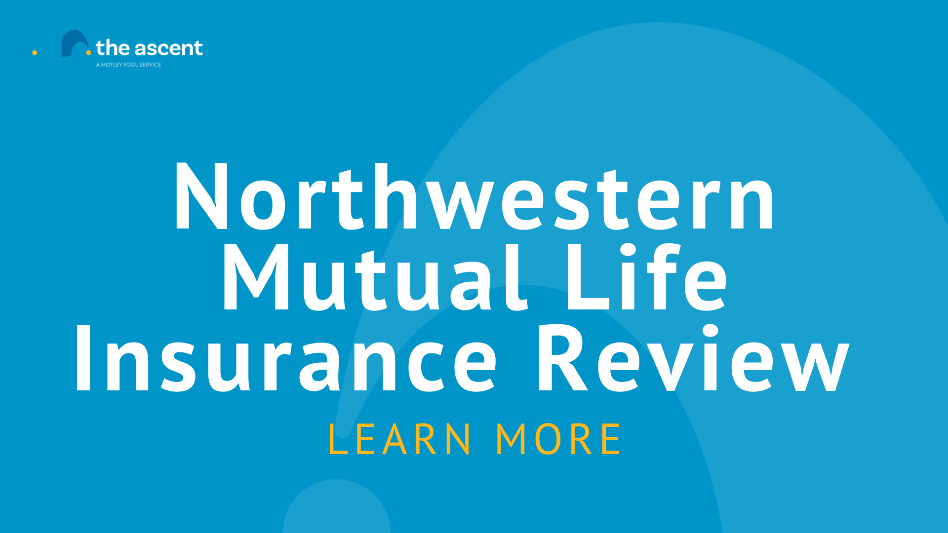 Northwestern Mutual Life Insurance Review | The Ascent