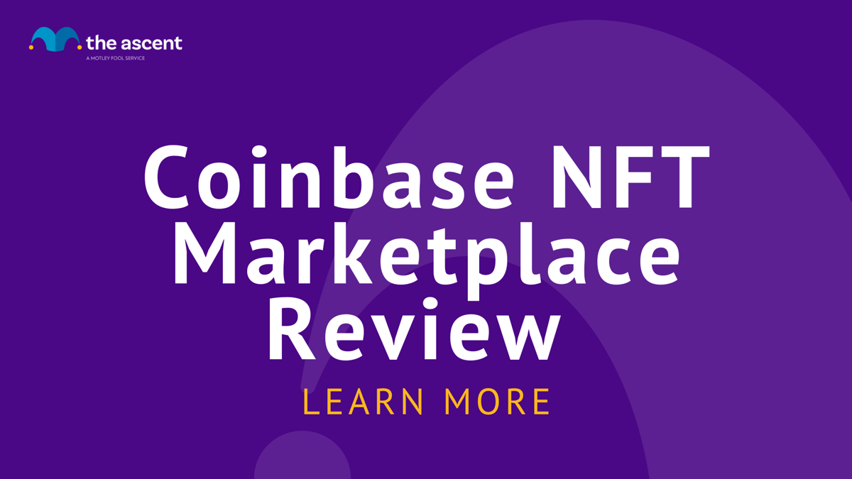 Coinbase NFT Marketplace Review | The Ascent by Motley Fool