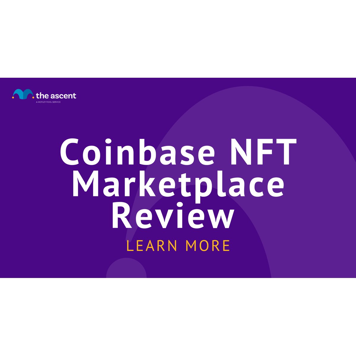 Coinbase NFT Marketplace Review | The Ascent by Motley Fool Coinbase NFT Marketplace Review | The Ascent by Motley Fool