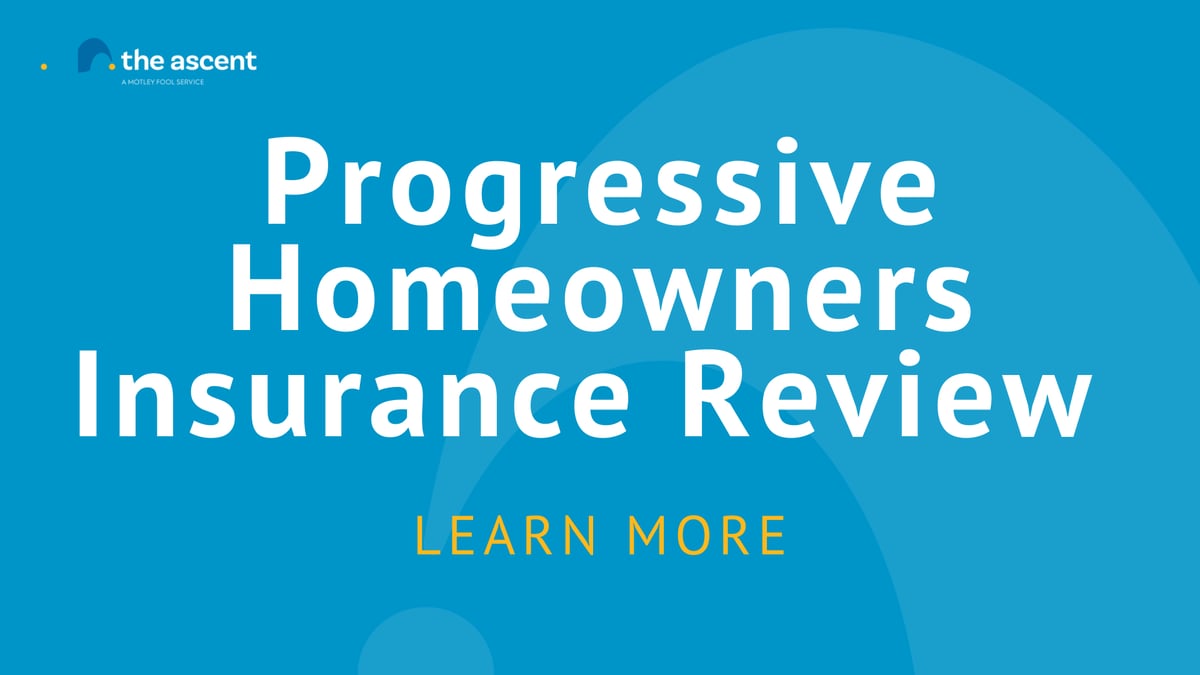 
    
      
        Progressive Homeowners Insurance Review | The Ascent
      
    
  