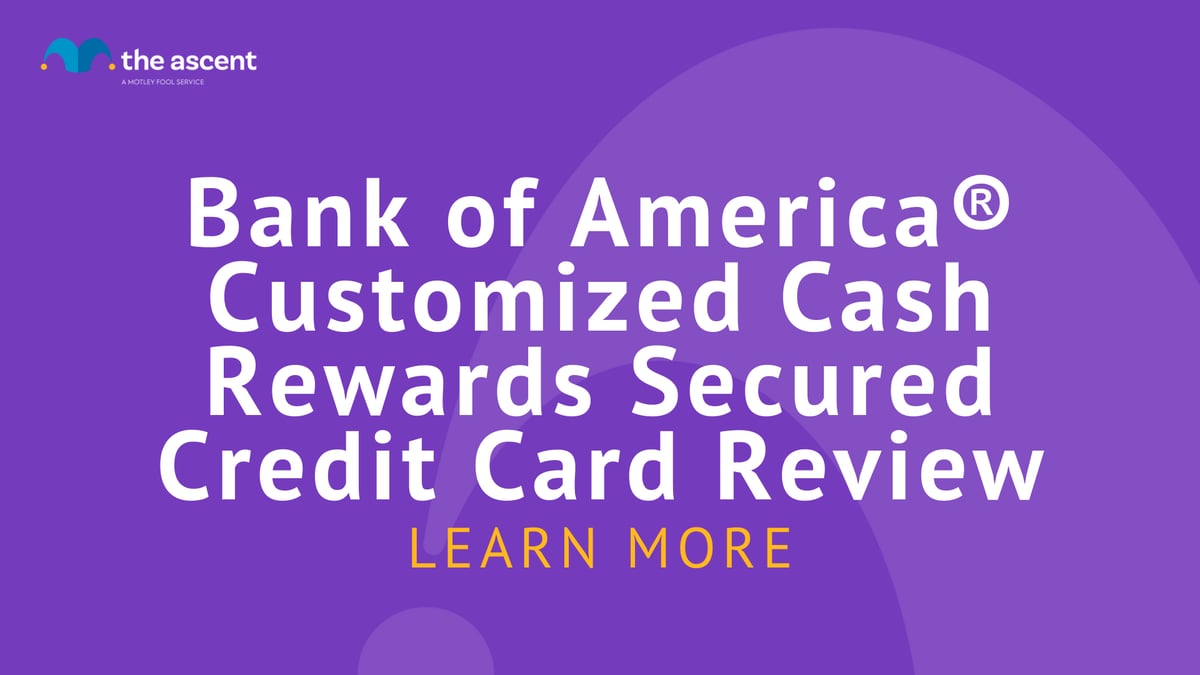 Bank of America Customized Cash Rewards Secured Card Review | The Ascent