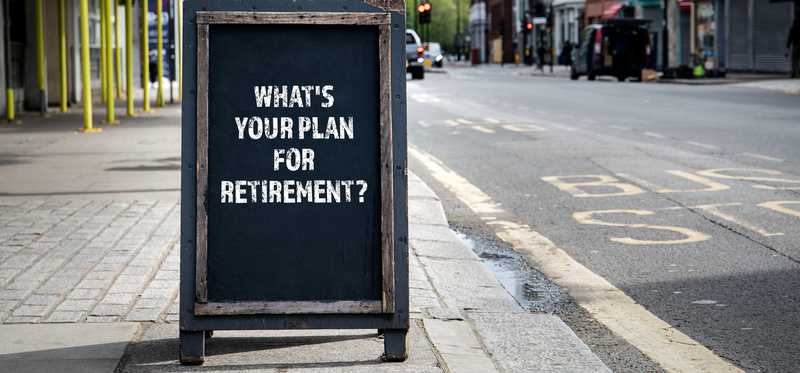 Outdoor sign reading What's your plan for retirement?