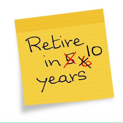 A yellow Post-it that says Retire in 5, 6, 10 Years