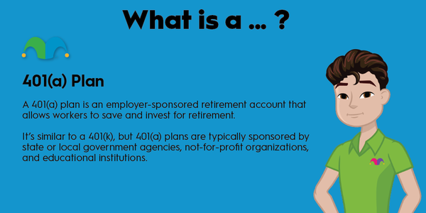An infographic defining and explaining the term "401(a) plan."