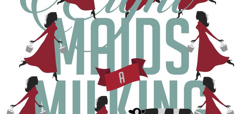 Illustrated "eight maids-a-milking" text