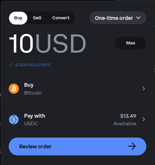 Starting a $10 Bitcoin buy on Coinbase.com.