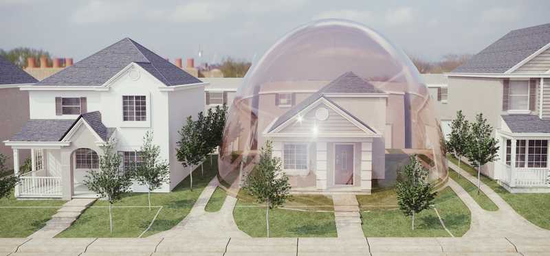 House in a bubble.