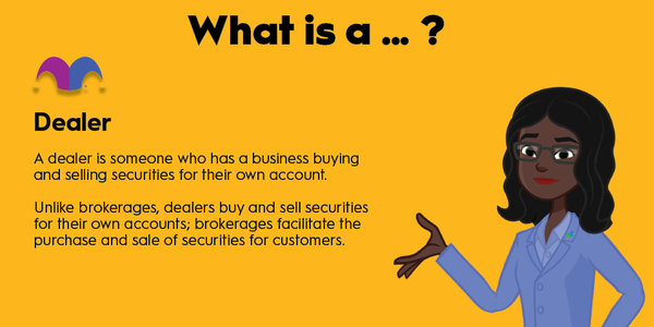 An infographic defining and explaining the term "dealer"