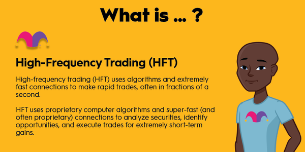 An infographic defining and explaining the term "high frequency trading (HFT)"
