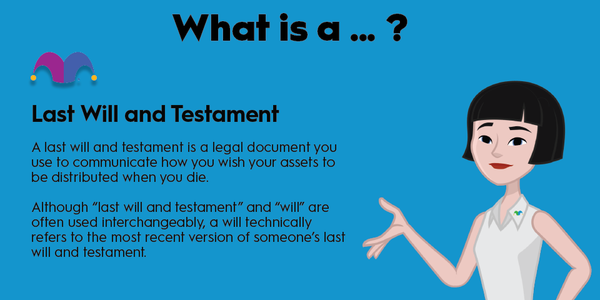 An infographic defining and explaining the term "last will and testament"