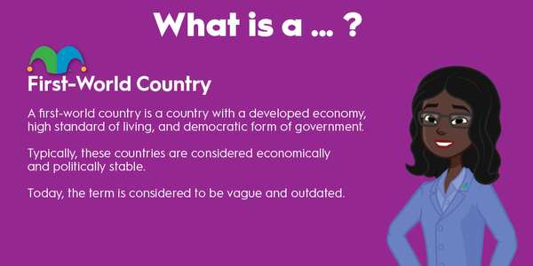 An infographic defining and explaining the term "first-world country."