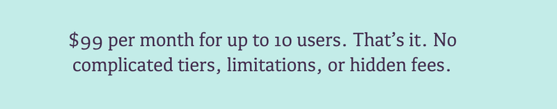 Gain's flat rate pricing plan of $99 per month for up to 10 users.